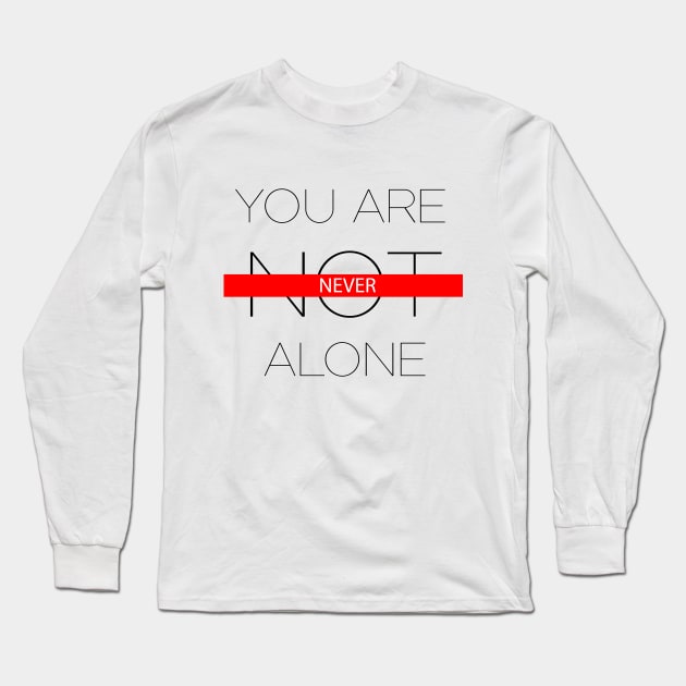 "You are NEVER alone" Long Sleeve T-Shirt by steffonarts